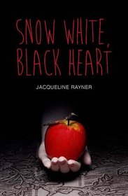 Snow White, Black Heart (Teen Reads)
