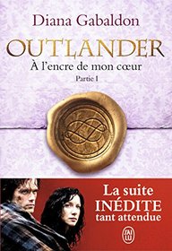 Outlander, Tome 8 : A l'encre de mon coeur : Partie 1 (French Edition)