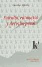 Suicidio, eutanasia y derecho penal (Spanish Edition)