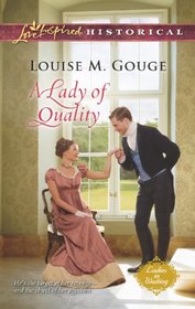 A Lady of Quality (Ladies in Waiting, Bk 3) (Love Inspired Historical, No 193)