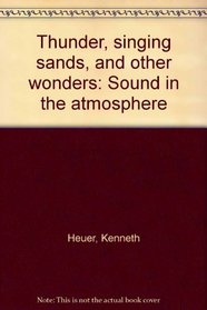 Thunder, singing sands, and other wonders: Sound in the atmosphere
