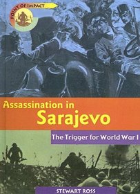 Assassination In Sarajevo: The Trigger For World War I (Point of Impact)