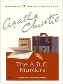 The A B C Murders (Hercule Poirot, Bk 13)
