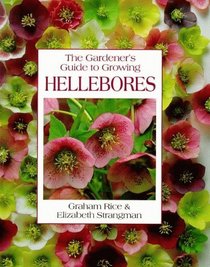 The Gardener's Guide to Growing Hellebores (Gardener's Guides (David  Charles))