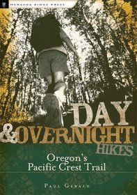 Day & Overnight Hikes: Oregon's Pacific Crest Trail (Day and Overnight Hikes)