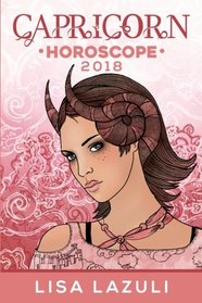 Capricorn Horoscope 2017 (Astrology Horoscopes 2018) (Volume 10)