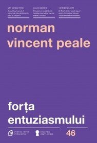 Forta Entuziasmului (Enthusiasm Makes the Difference) (Romanian Edition)
