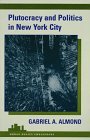 Plutocracy And Politics In New York City (Urban Policy Challenges)