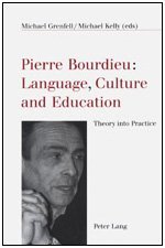 Pierre Bourdieu: Language, Culture, and Education : Theory into Practice