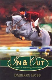 In  Out: Year One in the Jumping for Gold Series (Jumping for Gold Series)