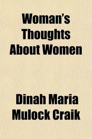 Woman's Thoughts About Women