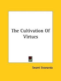 The Cultivation of Virtues