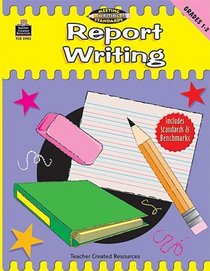 Report Writing, Grades 1-2 (Meeting Writing Standards Series)