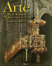 Arte y sociedad en la real Audiencia De Quito/ Art and Society in the Real Audience of Quito (Arte Formato Grande) (Spanish Edition)