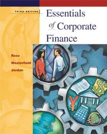Wall Street Journal Edition of Essentials of Corporate Finance + Powerweb + Student Problem Manual: WSJ Essn. Corp. Fin. + PW + Stud. Prob. Man.