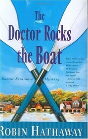 The Doctor Rocks the Boat (Dr. Fenimore, Bk 5)