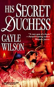 His Secret Duchess (Harlequin Historical, No 393)