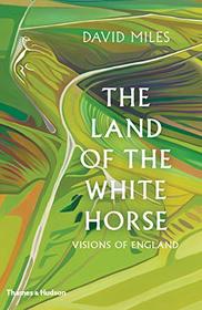 The Land of the White Horse: Visions of England