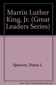 Great Leaders: Martin Luther King, Jr. (Great Leaders Series)