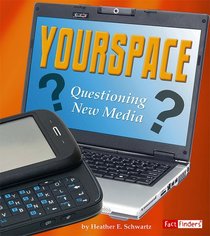 Yourspace: Questioning New Media (Fact Finders)