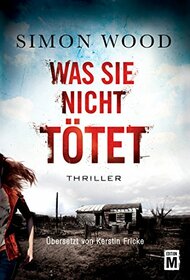 Was sie nicht ttet (German Edition)