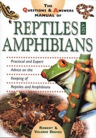 The Questions and Answers Manual of Reptiles and Amphibians