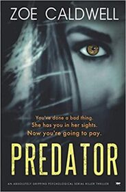 Predator: an absolutely gripping psychological serial killer thriller