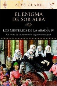 El enigma de sor Alba / the Enigma of Sister Alba (Spanish Edition)