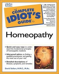 Complete Idiot's Guide to Homeopathy