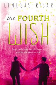 The Fourth Wish (The Art of Wishing)