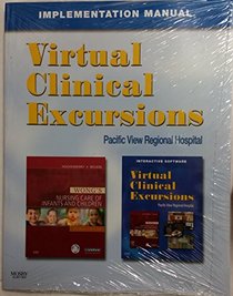 Virtual Clinical Excursions-Pediatrics: Implementation Manual for Wong's Nursing Care of Infants and Children