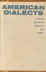 American Dialects: A Manual for Actors, Directors and Writers