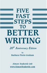 5 Fast Steps to Better Writing