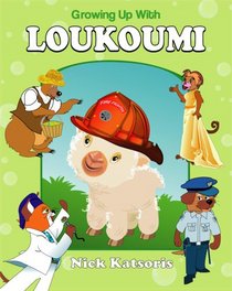 Growing Up With Loukoumi (includes narrated CD)