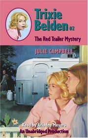 The Red Trailer Mystery (Trixie Belden, Bk 2) (Audio Cassette) (Unabridged)