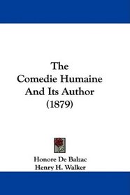 The Comedie Humaine And Its Author (1879)