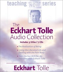 The Eckhart Tolle Audio Collection (The Power of Now Teaching Series)