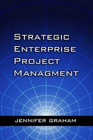 Strategic Enterprise Project Management
