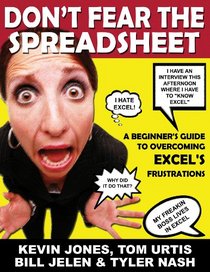 Don't Fear the Spreadsheet: A Beginner's Guide to Overcoming Excel's Frustrations