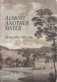 Almost Another Sister: Family Life of Fanny Knight, Jane Austen's Favourite Niece
