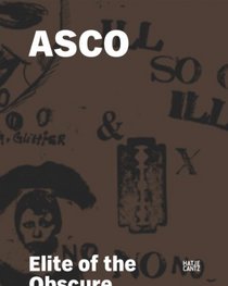 ASCO: Elite of the Obscure: A Retrospective 1972-1987
