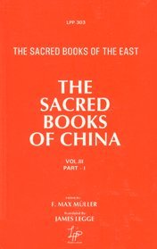 Sacred Books of China: The Sacred Books of the East Vols: 3, 16, 27, 28, 39, 40