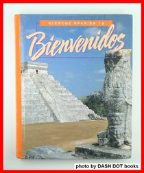 Bienvenidos: Glencoe Spanish 1B (Glencoe Spanish)