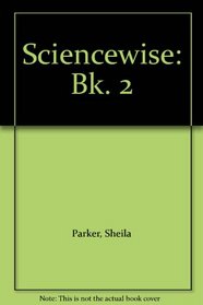 Sciencewise: Bk. 2