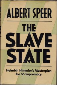 The slave state: Heinrich Himmler's masterplan for SS supremacy
