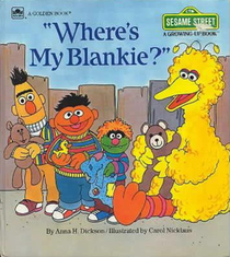 Where's My Blankie? (Growing-Up)