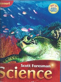 Scott Foresman Science-See Learning in a Whole New Light-Grade 5 Volume 1 Missouri Teacher's Edition