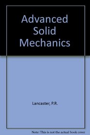 Advanced Solid Mechanics