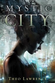 Mystic City (Mystic City Novels)