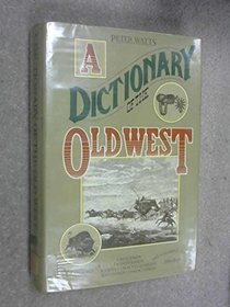A Dictionary of the Old West